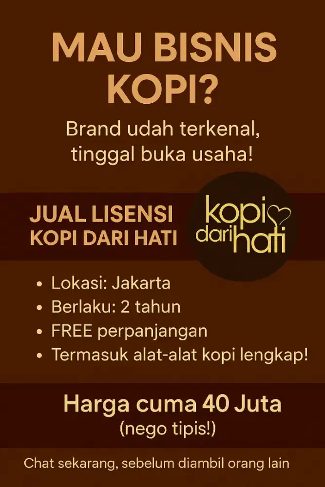 JUAL LISENSI KOPI DARI HATI – LOKASI JAKARTA, SIAP USAHA, 40JT NEGO!