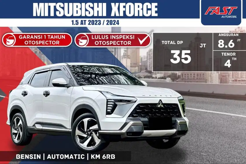 MITSUBISHI X FORCE 2023 / 2024 1.5 AT KM.6RB LIKE NEW & PAJAK PJG#F4ST