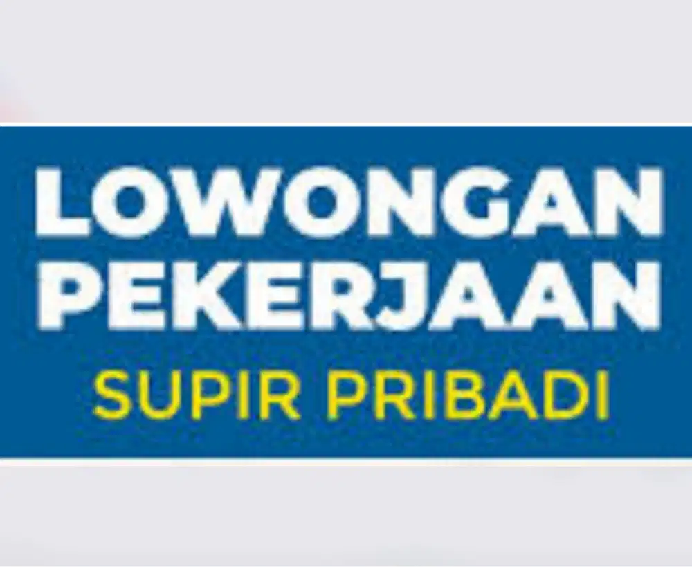 Cari Driver / Supir Pribadi