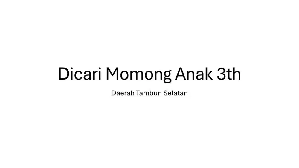 Dicari Momong Anak 3th