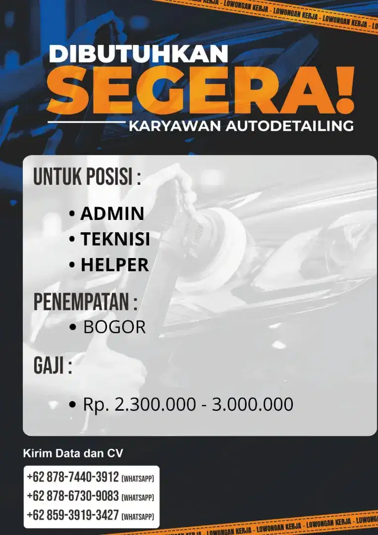 Dicari Helper, teknisi dan admin untuk usaha detailing dan coating