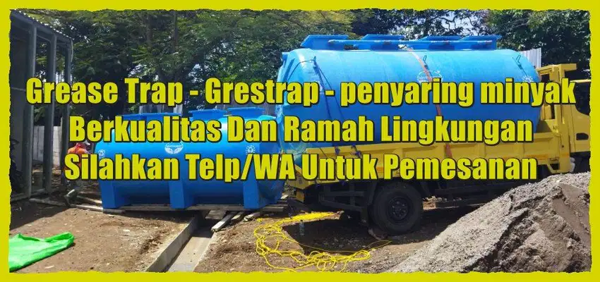 GRESTREP BERKUALITAS - grease trap