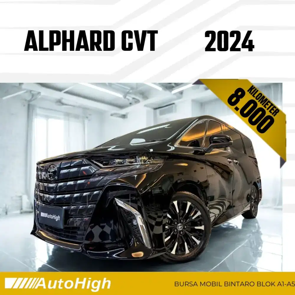 DP10% [Km8.000] Alphard G CVT 2024 Black Reg 2025 #AUTOHIGH