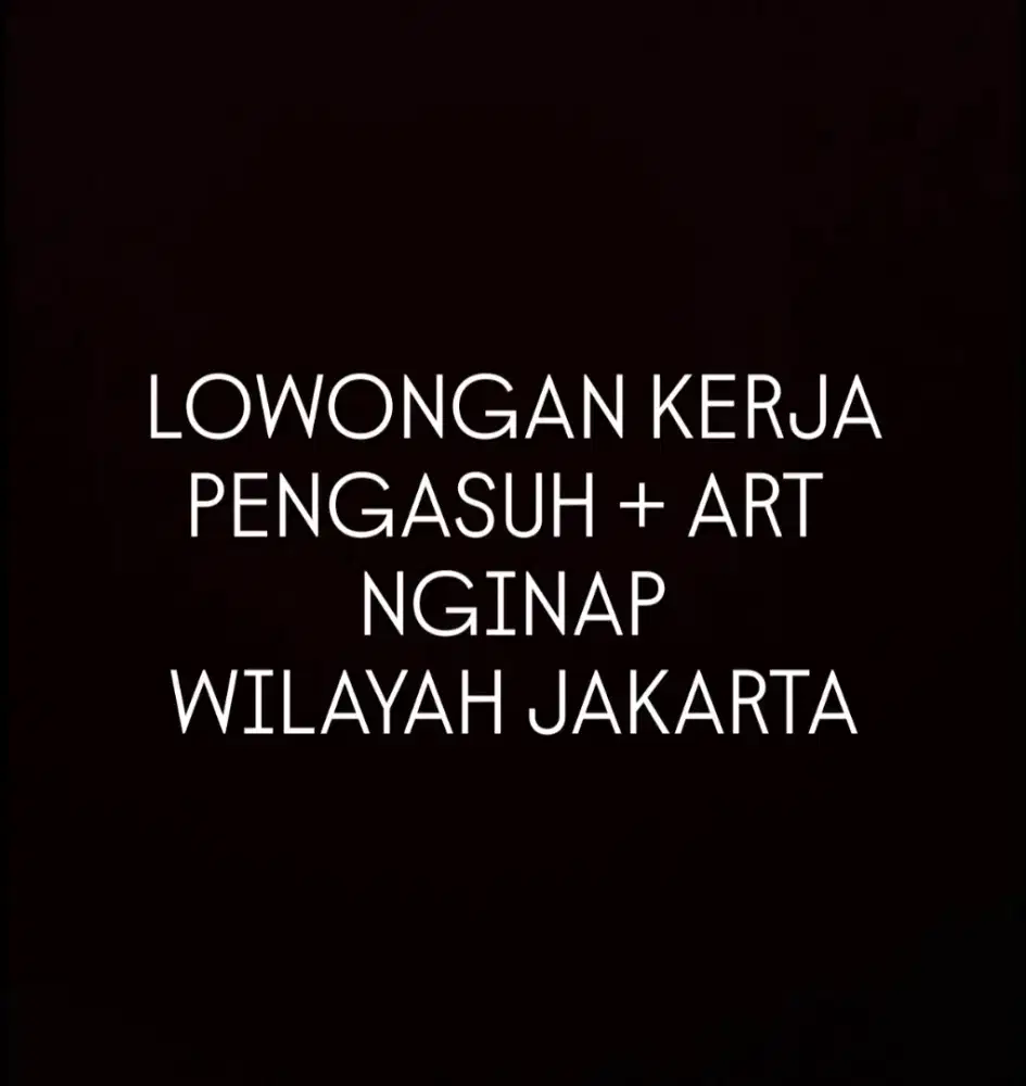 LOWONGAN PENGASUH BALITA / BABYSITTER + ART TINGGAL DI DALAM