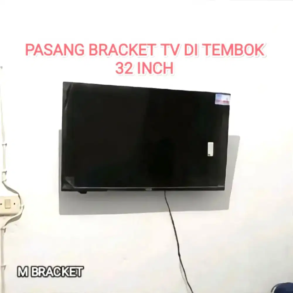 Pasang Dan Bracket TV 32, 40 Inch