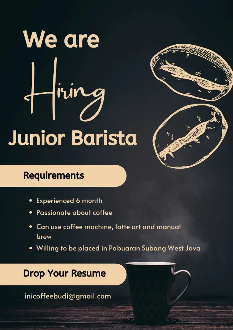 Barista needed as soon as posible for Pabuaran Subang West Java