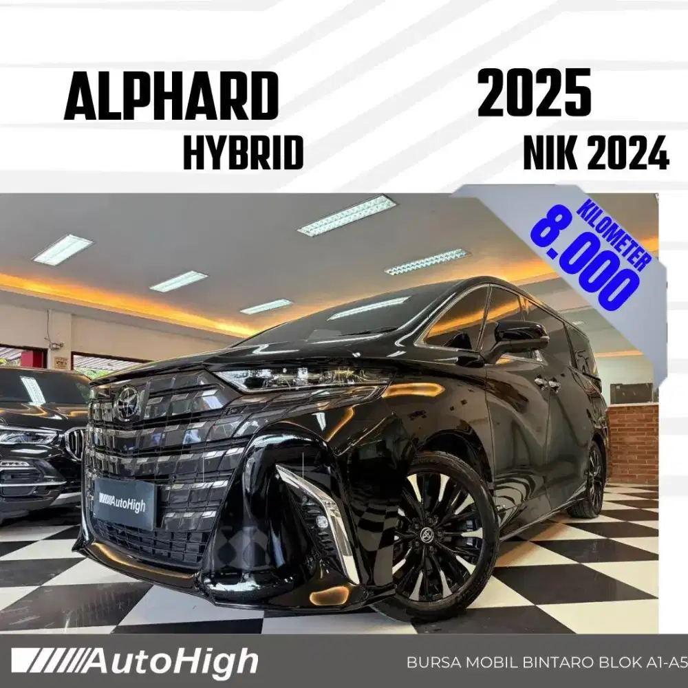 DP10% [Km8.000] Alphard HEV Hybrid 2024 Black Reg 2023 #AUTOHIGH