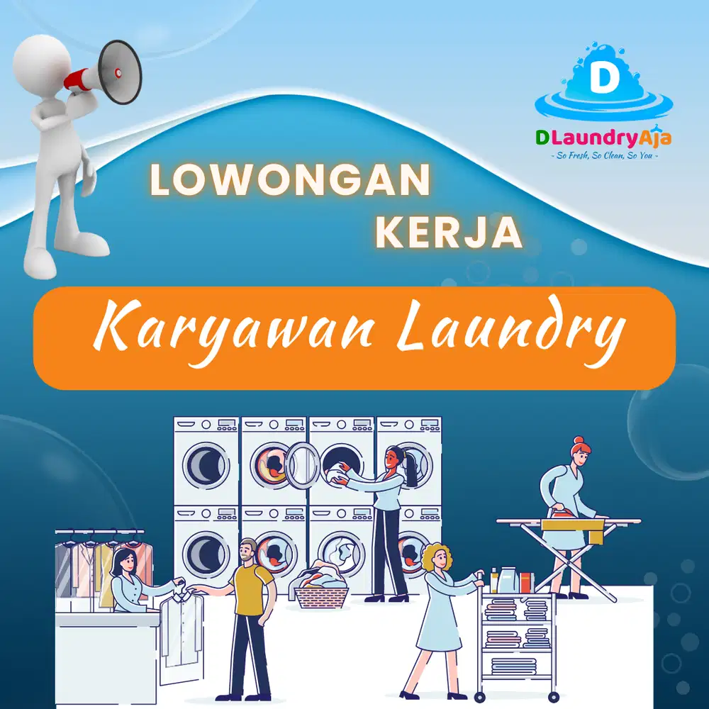 LOKER Karyawan LAUNDRY