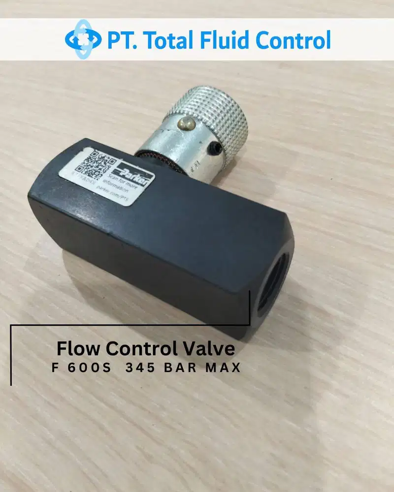 Flow Control Valve F 600S  345 BAR MAX