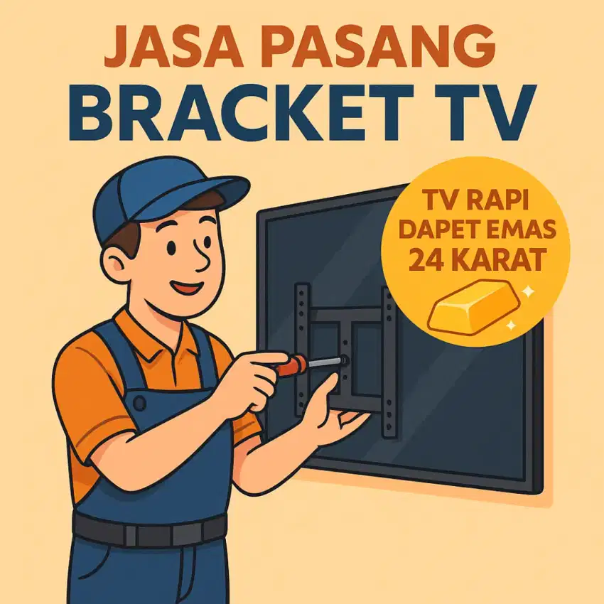 Pasang Bracket TV Sekarang, Dapatkan Emas 24K!
 Mulai 150ribuan