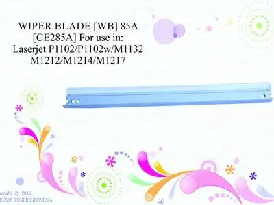 WIPER BLADE [WB] 85A [CE285A] For use in:  Laserjet P1102/ Berkualitas