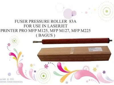 FUSER PRESSURE ROLLER BAGUS  [CF283] 83A LASERJET PRINTER  Berkualitas