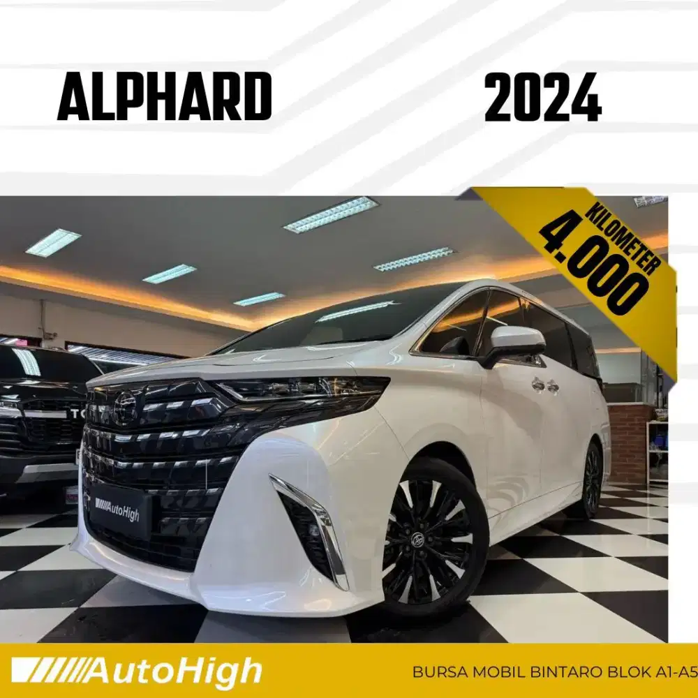 DP10% [Km4.000] Alphard G CVT 2024 White / Hybrid Reg 2023 #AUTOHIGH