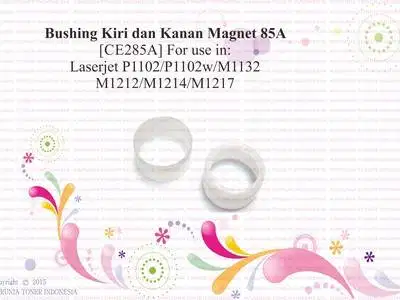 Magnetic Roller Bushing 85A For use in Laserjet P1102/P110 Berkualitas