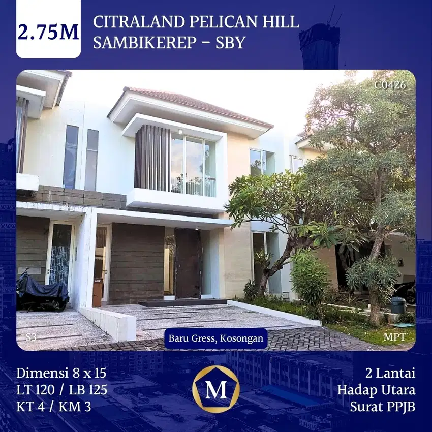 Rumah Citraland Pelican Hill Surabaya Barat Sambikerep dkt Northwest