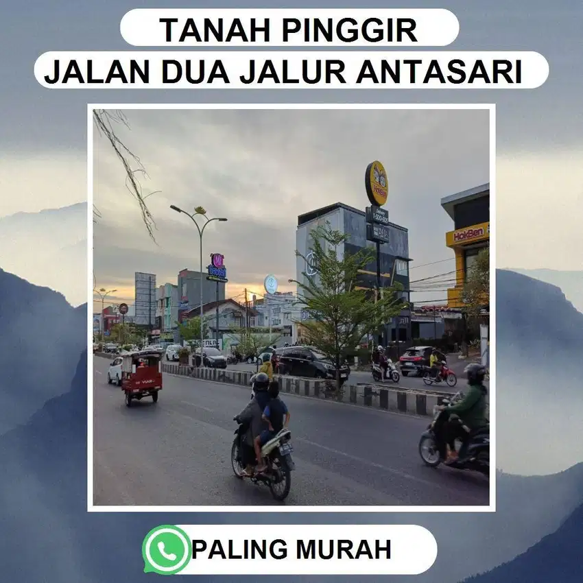 TANAH PINGGIR JALAN UTAMA ANTASARI COCOK UNTUK BISNIS