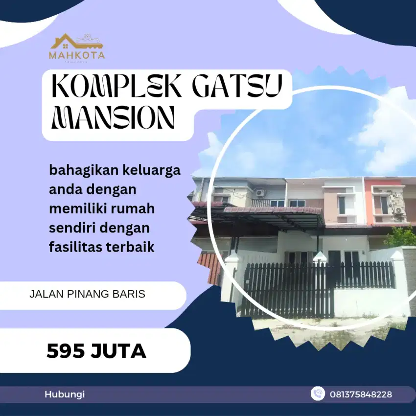 PERUMAHAN GATSU MANSION LUAS 6x16