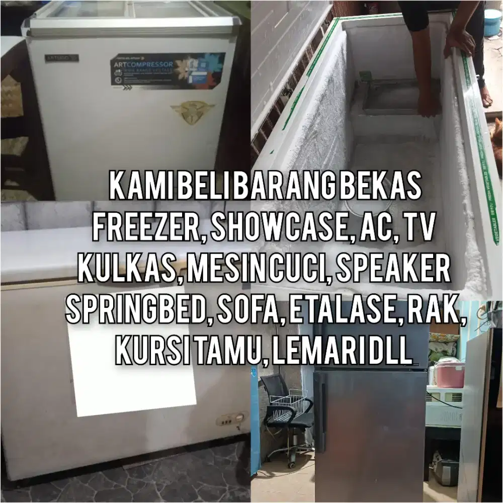 Dibeli lagi Barang Bekas Kulkas, Freezer Showcase dan elektronik