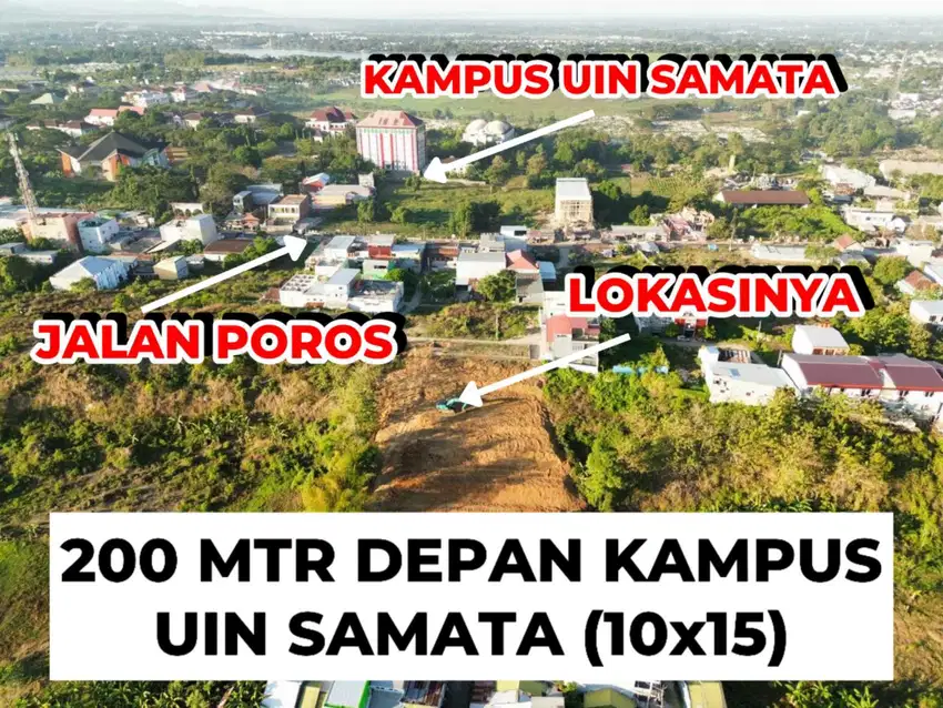 JUAL CEPAT TANAH DEPAN PINTU 1 KAMPUS UIN SAMATA 10x15