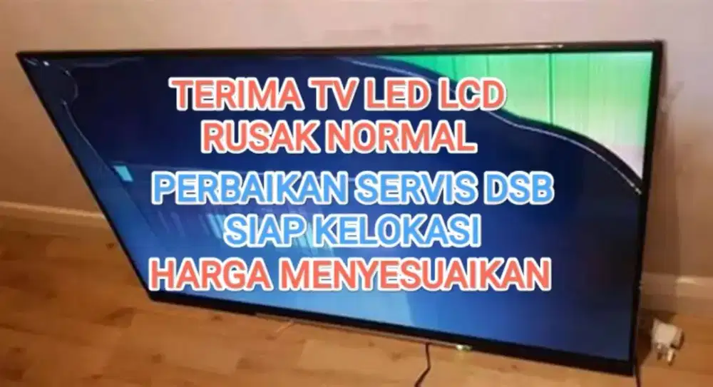 Terima tv LED lcd rusak normal dsb