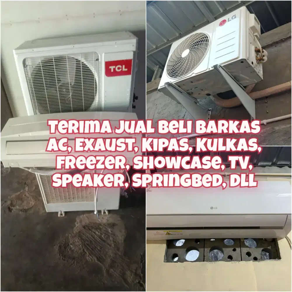 Dibeli terus barang bekas AC, Exaust, Kipas angin dan barkas lainnya