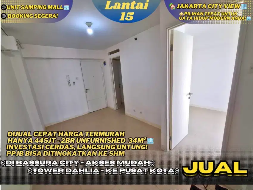 Harga Spesial! Bassura City LT Rendah 2BR Unfurnished Langsung Miliki!