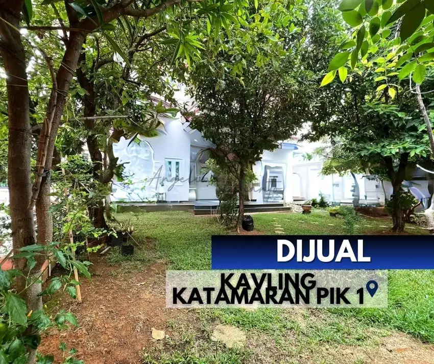 BELI TANAH DAPAT BANGUNAN - Masih Nego di KATAMARAN PIK 1