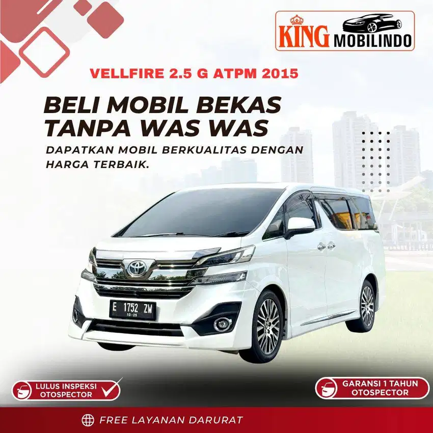 ( KING MOBILINDO ) VELLFIRE G 2.5 AT 2015 ATPM, KM 60RB