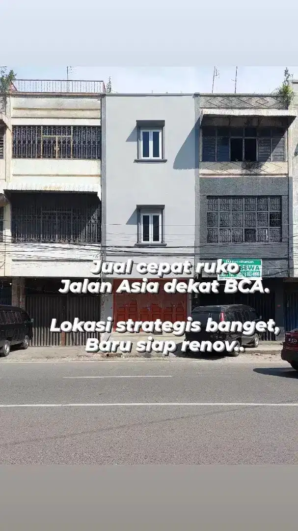 Jual ruko jalan Asia dekat BCA, siap renov, harga menarik,jamin untung