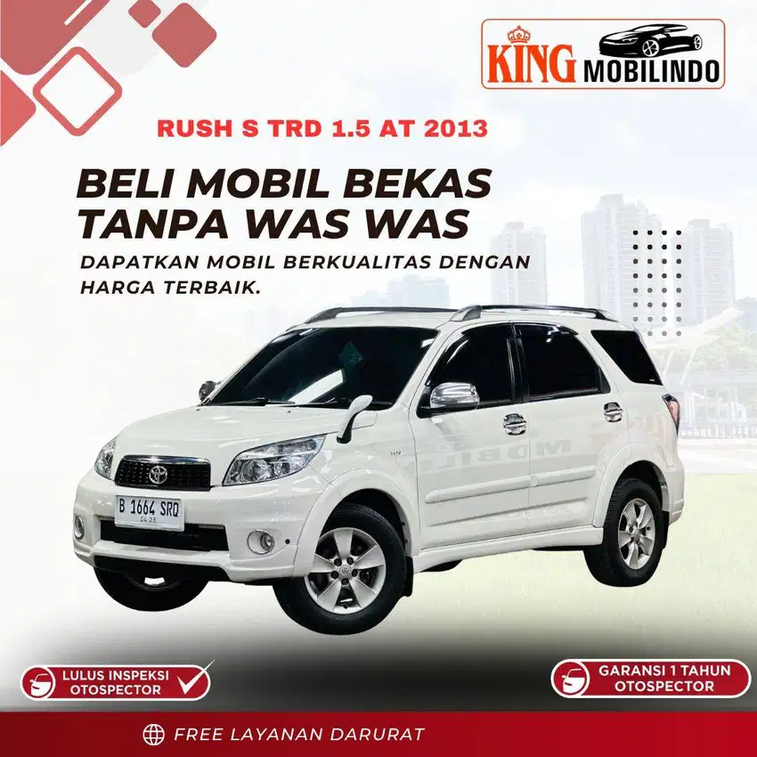 ( KING MOBILINDO ) RUSH S TRD 1.5 MATIC 2013