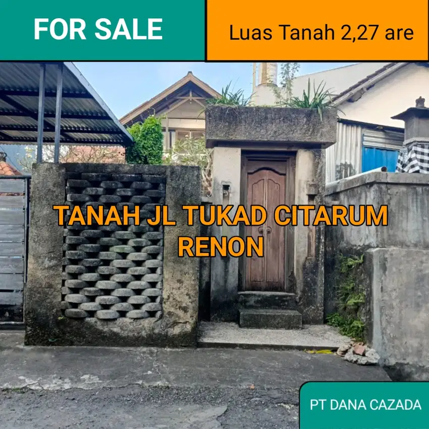TANAH TUKAD CITARUM RENON DENPASAR 2,27 ARE