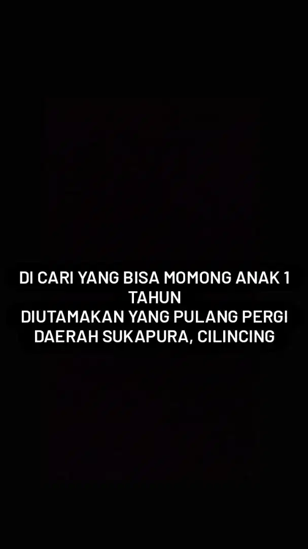 DICARI CEPAT UNTUK MOMONG ANAK 1 THN