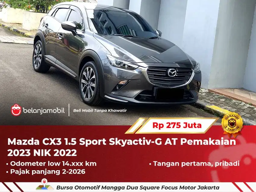 [ LOW KM ] Mazda CX3 CX-3 CX 3 1.5 Sport Skyactiv-G AT Abu 2022/2023