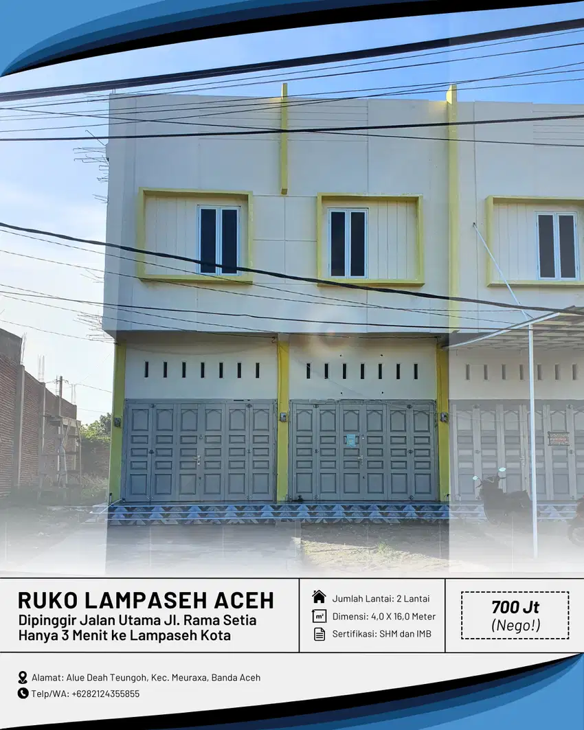 Dijual Ruko/Toko Baru Kawasan Lampaseh Ulee Lhee Jalan Rama Setia