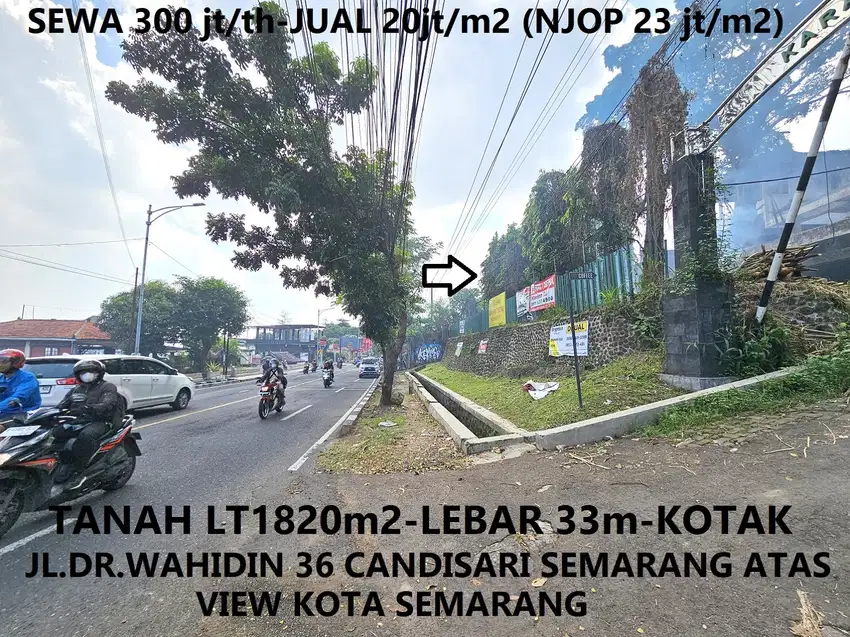 Tanah Hook HM LT 1820m2 Raya Wahidin Candisari View Kota Semarang