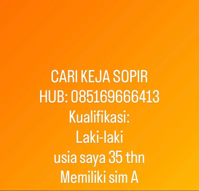 Saya ingin berkerja menjadi sopir pribadi, saya memiliki sim A & C