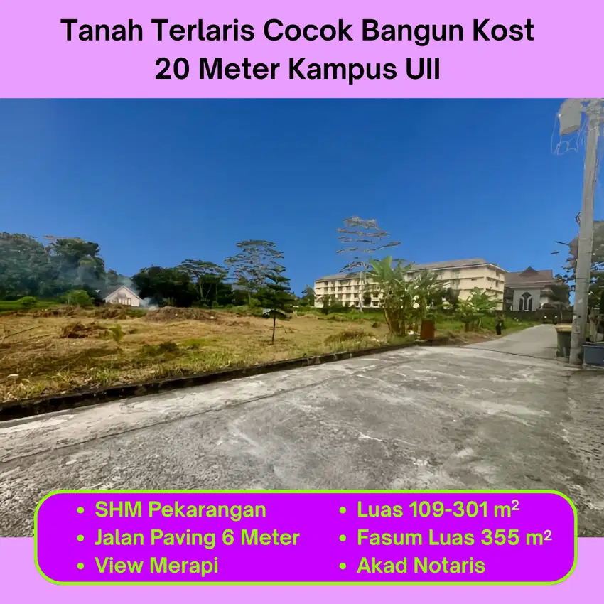 Tanah Terlaris Cocok Kost Ekslusif, View Merapi, 20 Meter Kampus UII