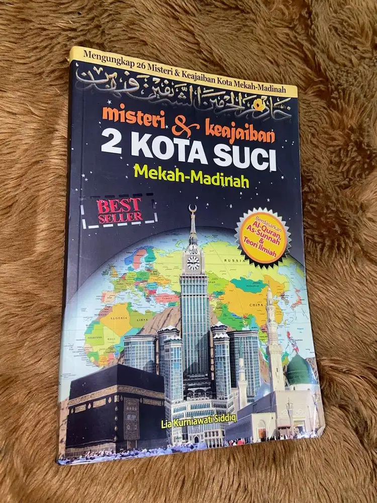 Misteri & Keajaiban 2 Kota Suci Mekkah-Madinah karya Lia Preloved
