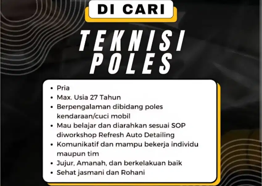 Di butuhkan teknisi poles berpengalaman