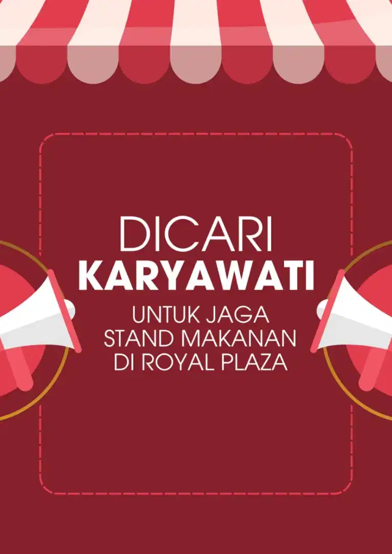 Dicari karyawati untuk jaga stand makanan di Royal Plaza