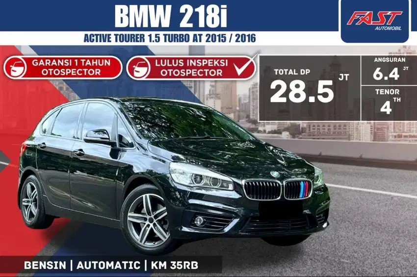 BMW 218i 2015 1.5 TURBO ACTIVE TOURER LOW KM.35RB & PAJAK PANJANG#F7ST
