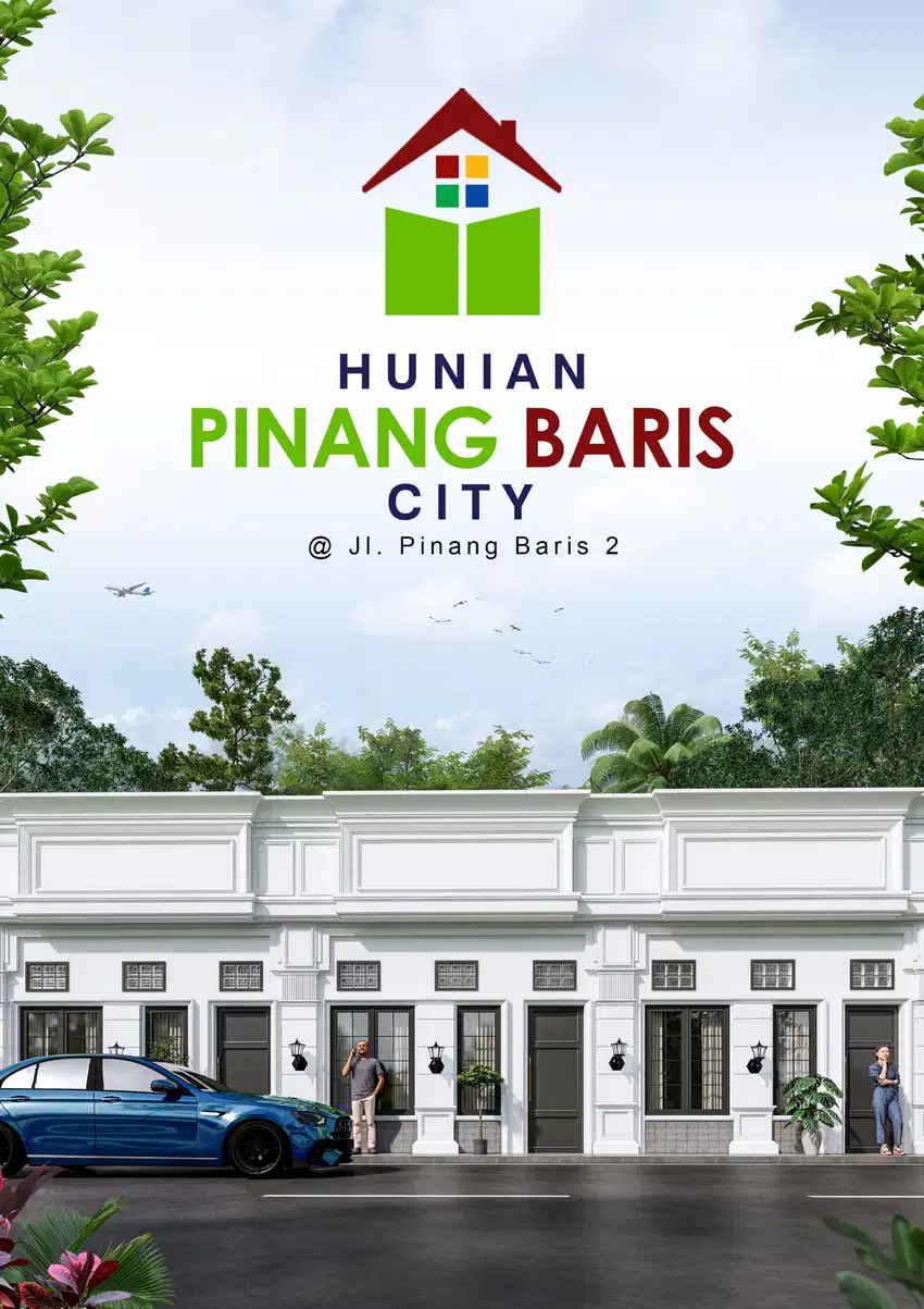 NEW PROJECT : PINANG BARIS CITY JL. PINANG BARIS II