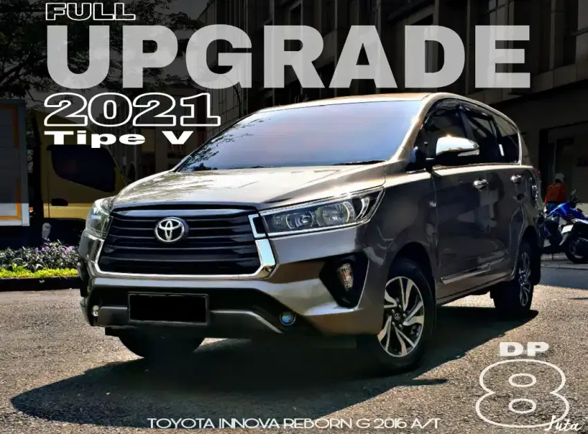 [DP 8 JT FULL UPGRADE 2021] INNOVA REBORN G 2016 MDL 17 18 ISTIMEWA !