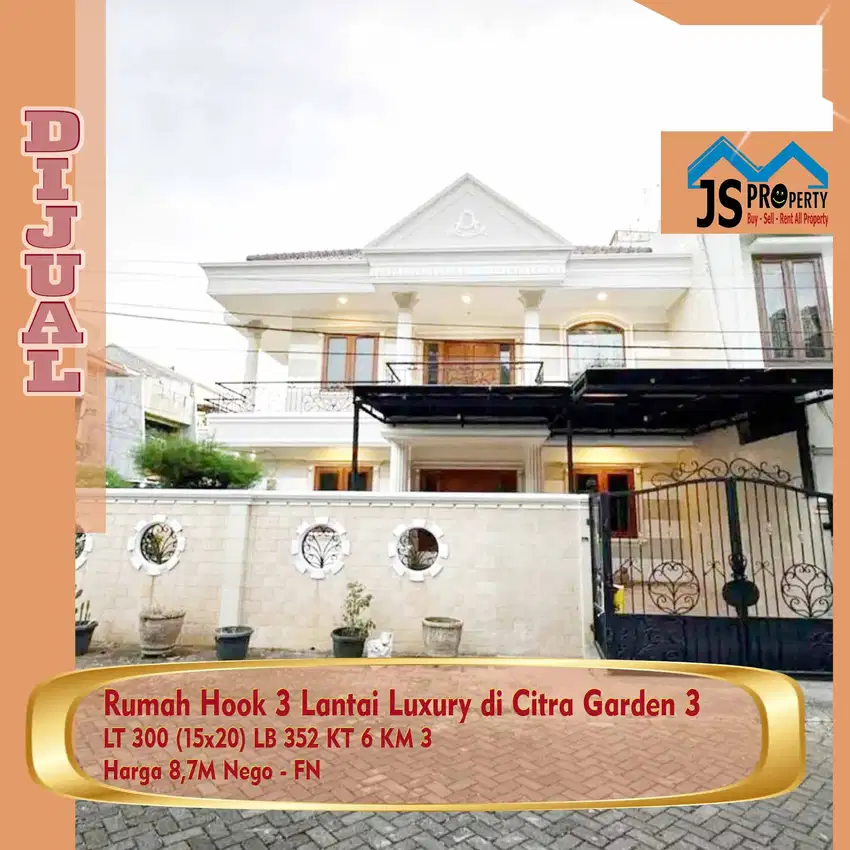 DIJUAL Rumah Hook 3 Lantai LT 300 m Luxury di Citra Garden 3 - FN