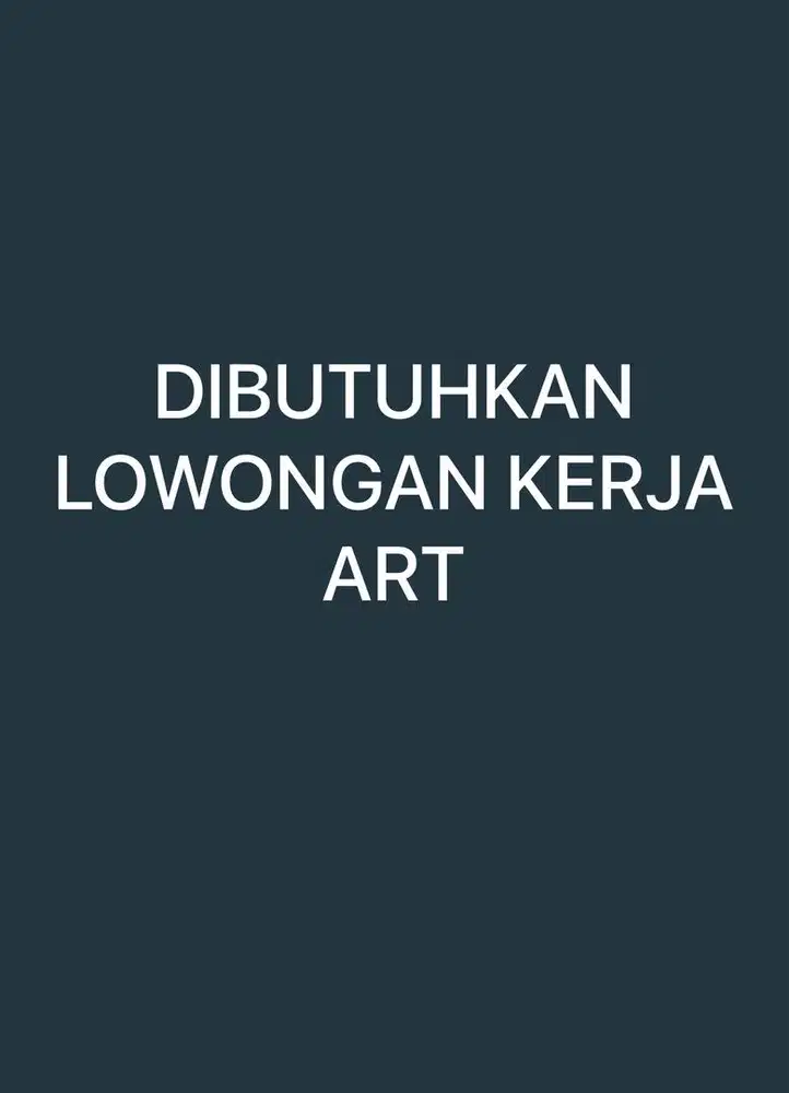 Lowongan kerja ART dan momong anak