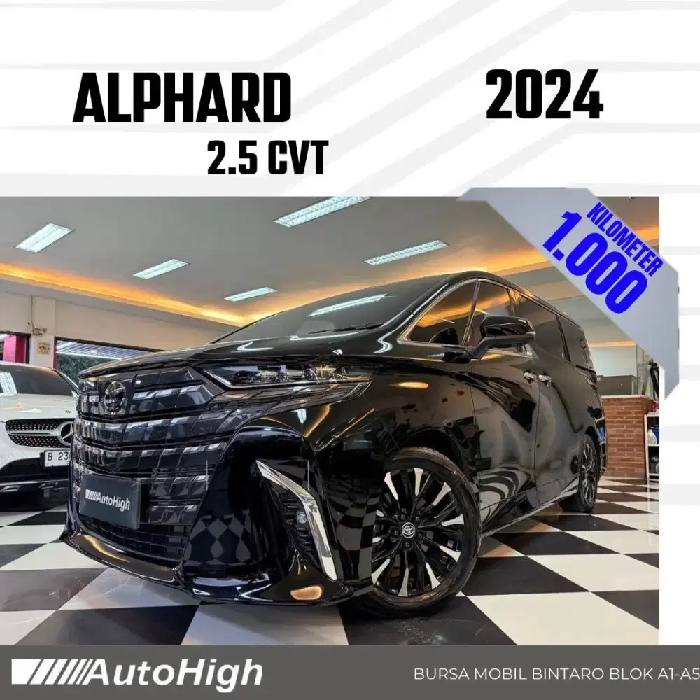 DP10% [Km1.000] Alphard G CVT 2024 Black / Hybrid Reg 2025 #AUTOHIGH
