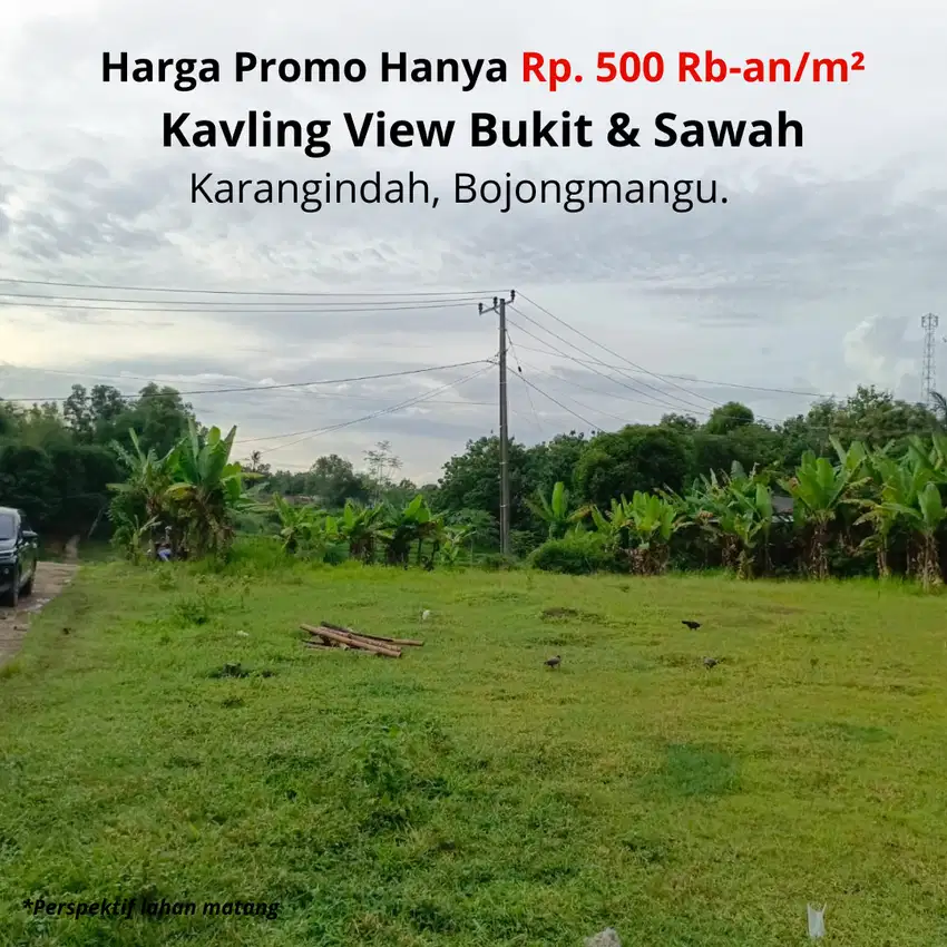 Tanah Kavling 500 Rb-an Dengan View Bukit Dan Sawah Sekitar Cikarang