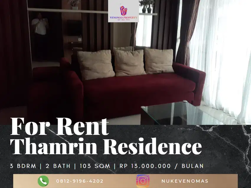 Disewakan Apartement Thamrin Residence 3BR Full Furnished Tower B