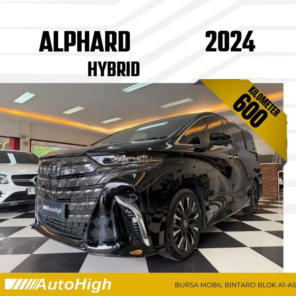 DP10% [Km600 Perak] Alphard HEV Hybrid 2024 Black Reg 2023 #AUTOHIGH