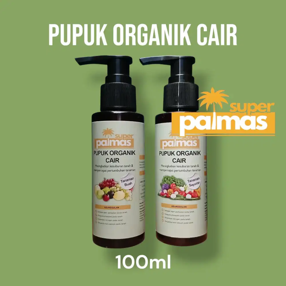 Pupuk Organik Cair Super Palmas –Pupuk Tanaman Hias,Sayuran,Buah,Bunga